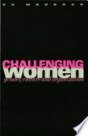 Challenging women : gender, culture, and organization / Su Maddock.