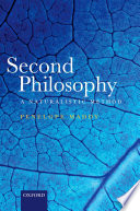 Second philosophy : a naturalistic method /