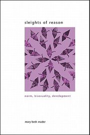 Sleights of reason : norm, bisexuality, development / Mary Beth Mader.