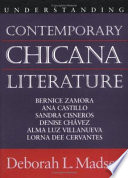 Understanding contemporary Chicana literature / Deborah L. Madsen.