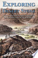 Exploring desert stone : John N. Macomb's 1859 expedition to the canyonlands of the Colorado / Steven K. Madsen.