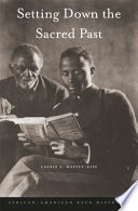 Setting down the sacred past : African-American race histories /