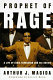 Prophet of rage : a life of Louis Farrakhan and his nation / Arthur J. Magida.