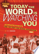 Today the world is watching you ; the Little Rock Nine and the fight for school integration, 1957 /