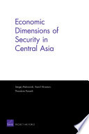 Economic dimensions of security in Central Asia /