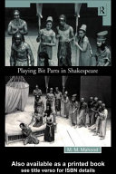Playing bit parts in Shakespeare M.M. Mahood.