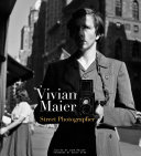 Vivian Maier : American street photographer /