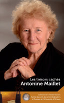 Antonine Maillet : Les trésors cachés- Our Hidden Treasures /