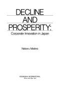 Decline and prosperity : corporate innovation in Japan /