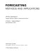 Forecasting : methods and applications / Spyros Makridakis, Steven C. Wheelwright.