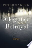 Allegiance and betrayal : stories /