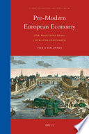 Pre-modern European economy : one thousand years (10th-19th centuries) / by Paolo Malanima.