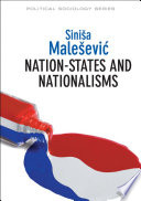 Nation-states and nationalisms : organization, ideology and solidarity /