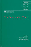 The search after truth : translated and edited by Thomas M. Lennon and Paul J. Olscamp ; Elucidations of The search after truth : translated and edited by Thomas M. Lennon / Nicolas Malebranche.