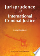Jurisprudence of international criminal justice /