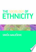 The sociology of ethnicity /