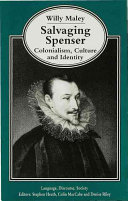 Salvaging Spenser : colonialism, culture, and identity / Willy Maley.