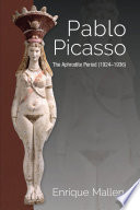 Pablo Picasso : the Aphrodite period (1924-1936) /