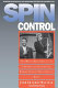 Spin control : the White House Office of Communications and the management of presidential news / John Anthony Maltese.
