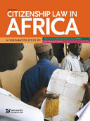 Citizenship law in Africa : a comparative study /