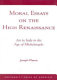 Moral essays on the High Renaissance : art in Italy in the age of Michelangelo /