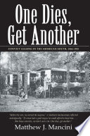 One dies, get another : convict leasing in the American South, 1866-1928 /