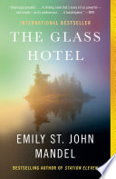 The Glass Hotel Emily St. John Mandel.