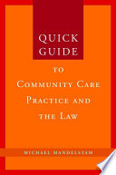 Quick guide to community care practice and the law /