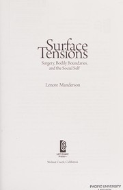 Surface tensions : surgery, bodily boundaries, and the social self / Lenore Manderson.