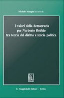 I valori della democrazia per Norberto Bobbio tra teoria del diritto e teoria politica /