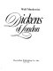 Dickens of London / Wolf Mankowitz.