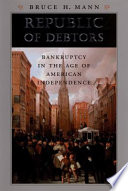 Republic of debtors : bankruptcy in the age of American independence /