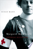 Margaret Macdonald : imperial daughter /