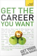 Get the career you want /