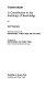 Conservatism : a contribution to the sociology of knowledge / by Karl Mannheim ; edited and introduced by David Kettler, Volker Meja, and Nico Stehr ; translated by David Kettler and Volker Meja from a first draft by Elizabeth R. King.