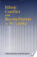 Ethnic conflict and reconciliation in Sri Lanka /