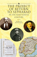 The project of return to Sepharad in the nineteenth century / Mónica Manrique ; [translated by Justin Peterson].