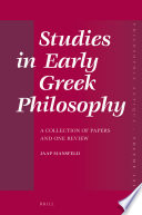 Studies in early Greek philosophy : a collection of papers and one review /