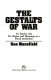 The gestalts of war : an inquiry into its origins and meanings as a social institution /