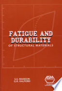 Fatigue and durability of structural materials / S.S. Manson, G.R. Halford.