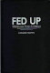 Fed up : women and food in America /
