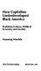 How capitalism underdeveloped Black America : problems in race, political economy, and society /