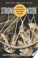 Strong inside : Perry Wallace and the collision of race and sports in the South / Andrew Maraniss.