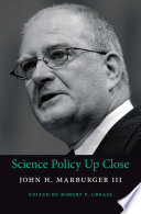 Science policy up close /