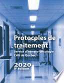 Protocoles de traitement. Service d'hemato-oncologie HDQ-HDL 2020 (9e edition) Marc Lalancette, Lalancette.