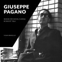 Giuseppe Pagano : design for social change in fascist Italy /