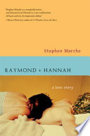 Raymond and Hannah / Stephen Marche.