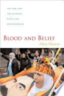 Blood and belief : the PKK and the Kurdish fight for independence /