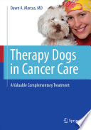 Therapy dogs in cancer care : a valuable complementary treatment /