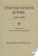 United States Jewry, 1776-1985.